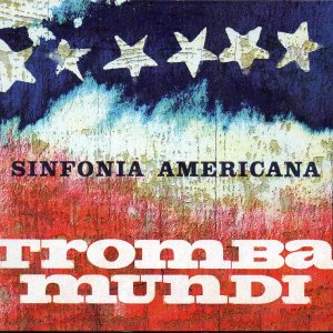 <b>Sinfonia Americana</b><br>Tromba Mundi trumpet ensemble