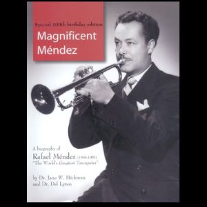 <b>Magnificent Mendez</b><br>by Dr. Jane Hickman and Dr. Del Lyren