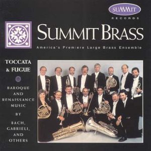 <b>Album: Toccata And Fugue </b> <br> Summit Brass