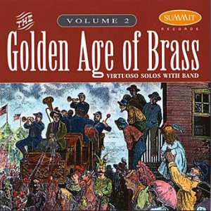 <b>Album: The Golden Age Of Brass Vol. 2 </b> <br> David Hickman and Mark Lawrence (trombone)