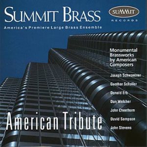 <b>Album: American Tribute  </b> <br> Summit Brass