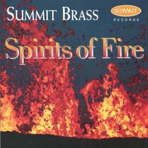 <b>Album: Spirits Of Fire </b> <br> Summit Brass