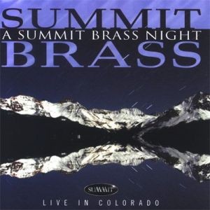<B>A Summit Brass Night</B><BR>
Summit Brass + Bobby Shew + Daniel Perantoni
