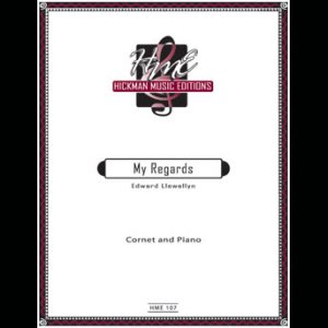 <b>Title: My Regards</b>Composer: Llewellyn, Edward