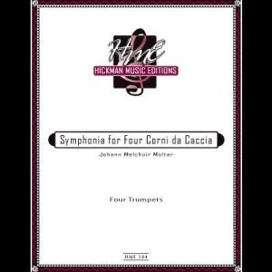 <b>Symphonia for Four Corni da Caccia</B>Johann Melchoir Molter