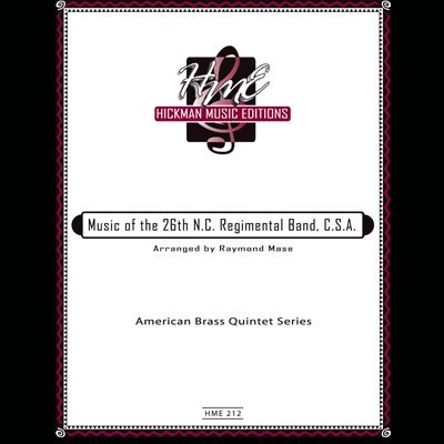 <B>Music of the 26th N. C. Regimental Band</B><BR>Arr. by Raymond Mase
