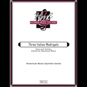 <B>Three Italian Madrigals</B>Heinrich Schutz Edited by Raymond Mase