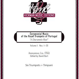 <b>Ceremonial Music of the Royal Trumpets of Portugal "A Charamela Real," Volume 1</b></br>Anonymous (Edit. Dr. David Burt) - <font color=red>Score Only</font>