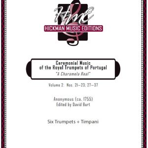 <b>Ceremonial Music of the Royal Trumpets of Portugal "A Charamela Real," Volume 2</b></br>Anonymous (Edit. Dr. David Burt)
