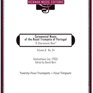 <b>Ceremonial Music of the Royal Trumpets of Portugal "A Charamela Real," Volume 6</b></br>Anonymous (Edit. Dr. David Burt) - <font color=red>Score Only</font>