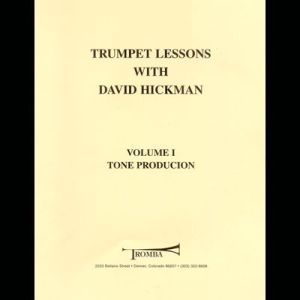 <B>Trumpet Lessons With David Hickman, Vol. I:</B><br>Tone Production<br>David Hickman
