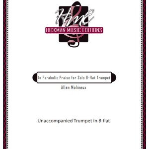 <b>In Parabolic Praise for Solo B-flat Trumpet</b>Allen Molineux