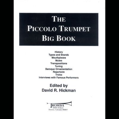 <b>The Piccolo Trumpet Big Book</B><br>David Hickman