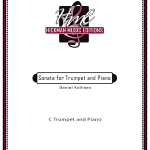 <b>Sonata for Trumpet and Piano</b> Daniel Kallman